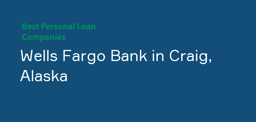 Wells Fargo Bank in Alaska, Craig