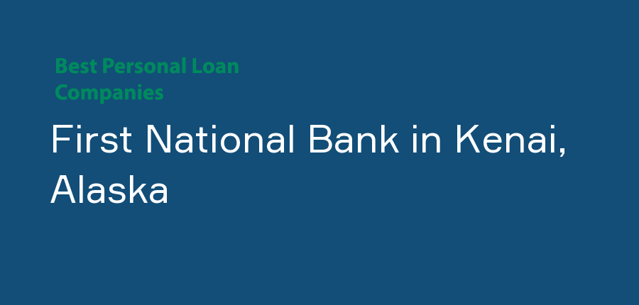 First National Bank in Alaska, Kenai