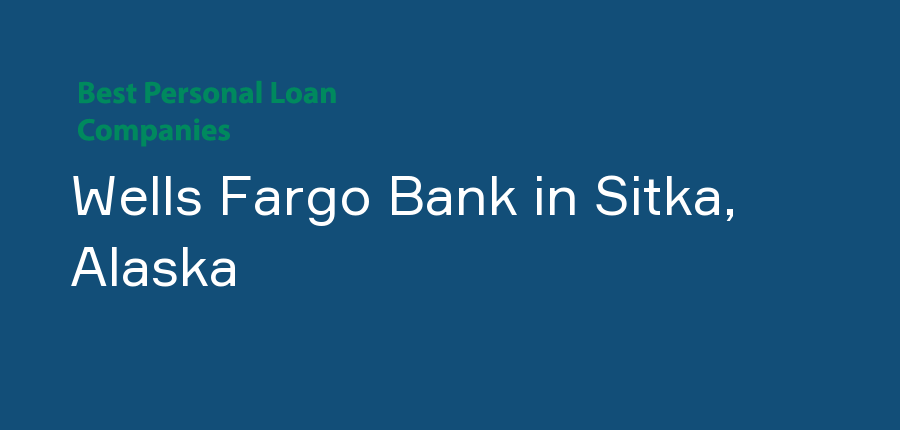 Wells Fargo Bank in Alaska, Sitka