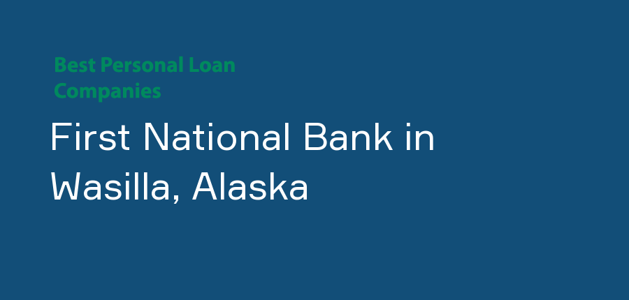 First National Bank in Alaska, Wasilla