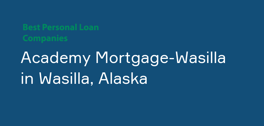 Academy Mortgage-Wasilla in Alaska, Wasilla