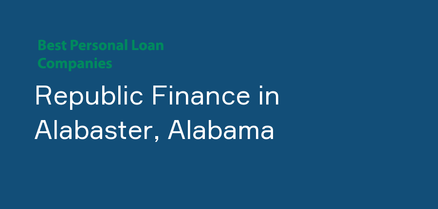 Republic Finance in Alabama, Alabaster