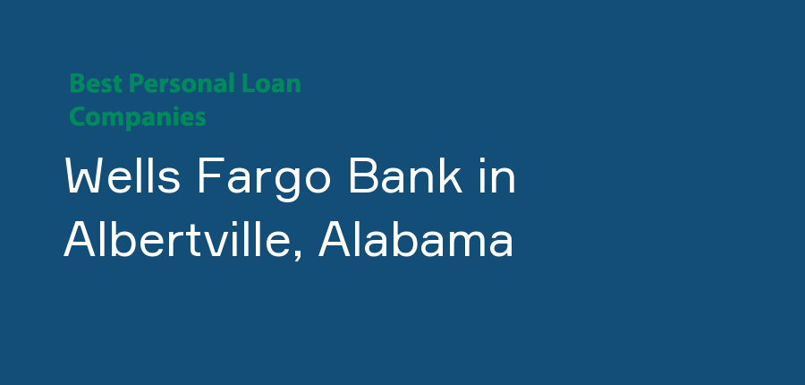 Wells Fargo Bank in Alabama, Albertville
