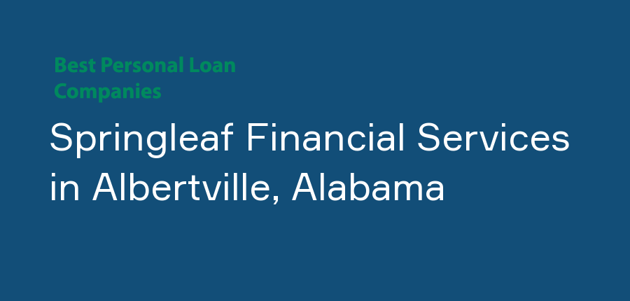 Springleaf Financial Services in Alabama, Albertville