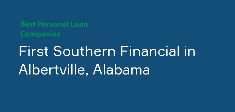 First Southern Financial in Alabama, Albertville