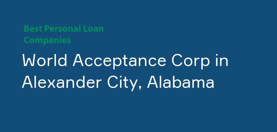 World Acceptance Corp in Alabama, Alexander City