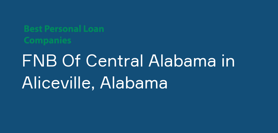 FNB Of Central Alabama in Alabama, Aliceville