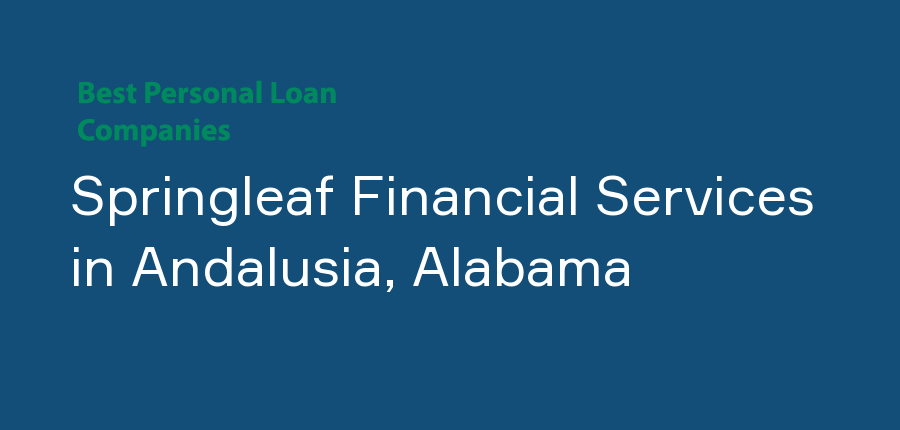 Springleaf Financial Services in Alabama, Andalusia