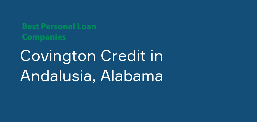 Covington Credit in Alabama, Andalusia
