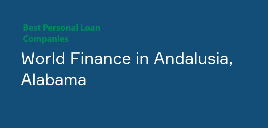 World Finance in Alabama, Andalusia