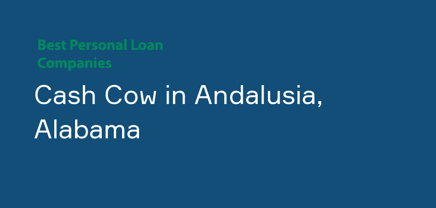 Cash Cow in Alabama, Andalusia