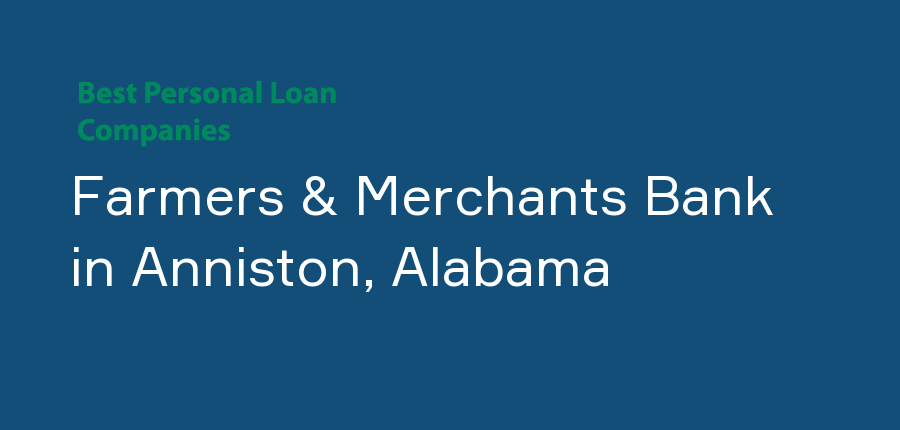 Farmers & Merchants Bank in Alabama, Anniston