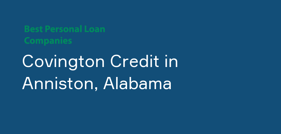 Covington Credit in Alabama, Anniston