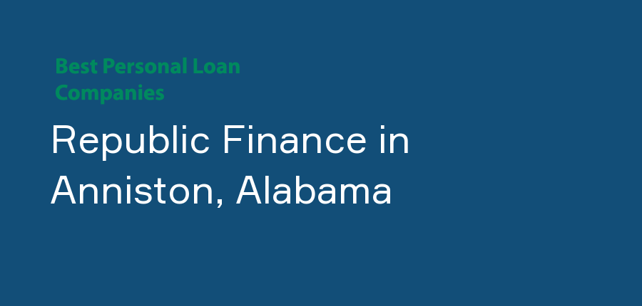 Republic Finance in Alabama, Anniston