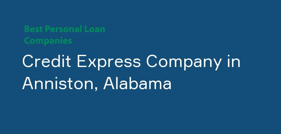 Credit Express Company in Alabama, Anniston