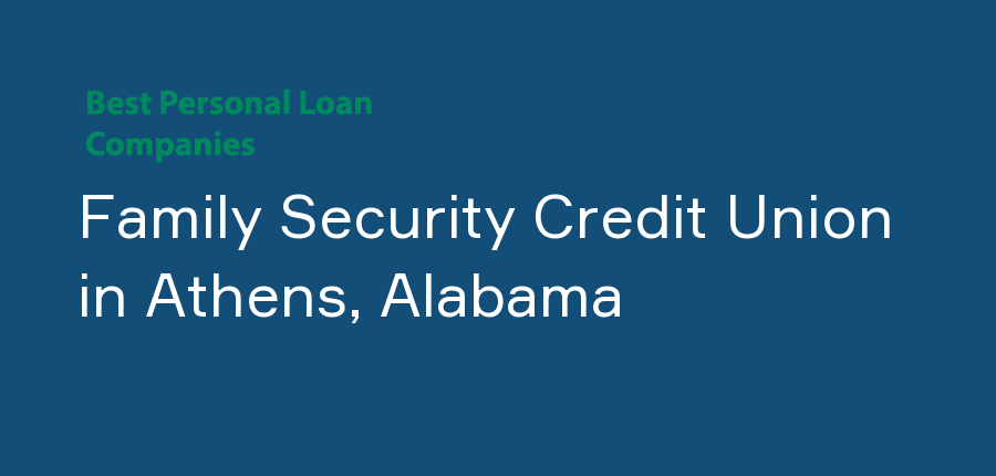 Family Security Credit Union in Alabama, Athens