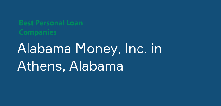 Alabama Money, Inc. in Alabama, Athens