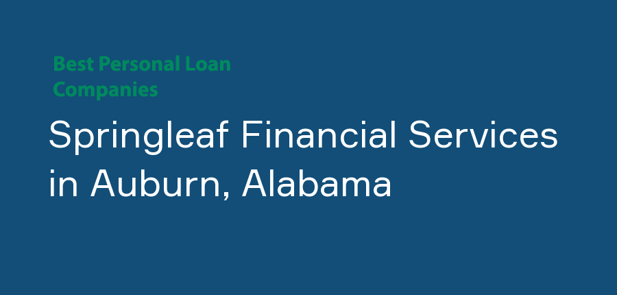 Springleaf Financial Services in Alabama, Auburn