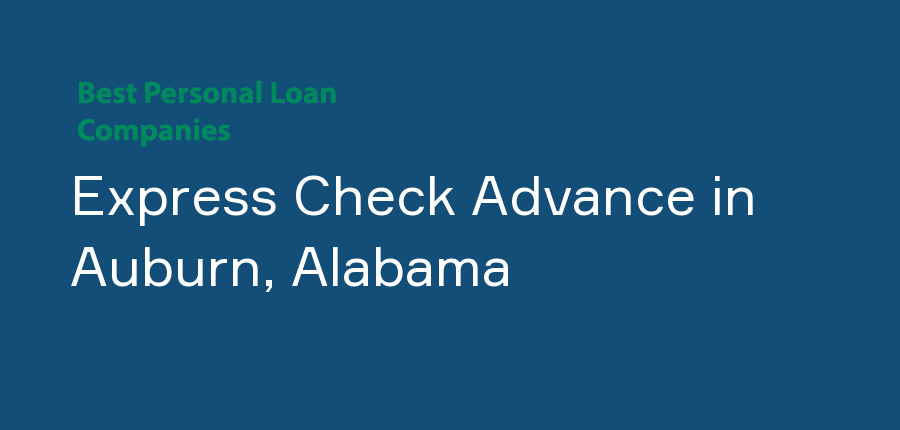 Express Check Advance in Alabama, Auburn