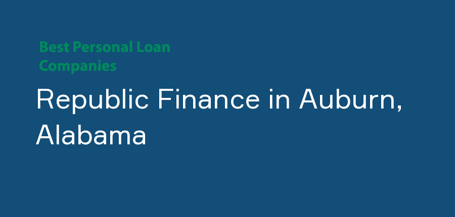 Republic Finance in Alabama, Auburn