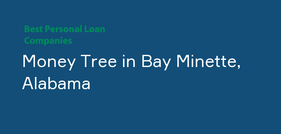 Money Tree in Alabama, Bay Minette