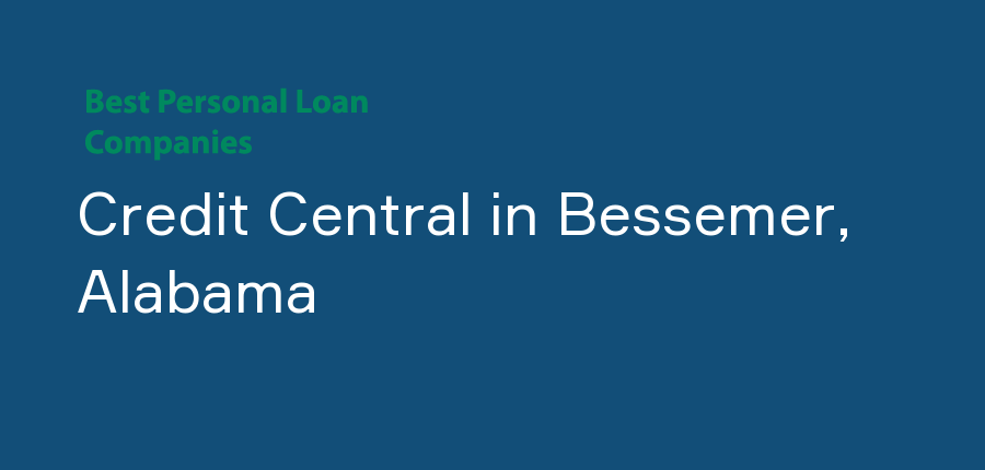 Credit Central in Alabama, Bessemer