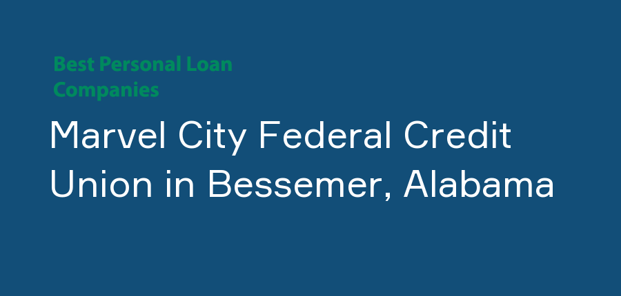 Marvel City Federal Credit Union in Alabama, Bessemer
