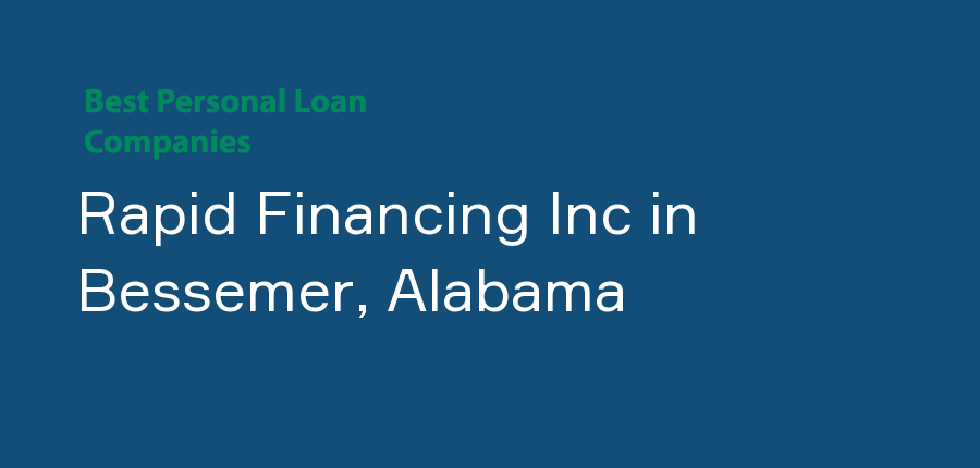 Rapid Financing Inc in Alabama, Bessemer