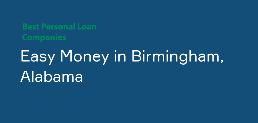 Easy Money in Alabama, Birmingham