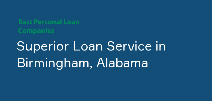 Superior Loan Service in Alabama, Birmingham