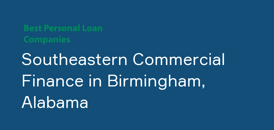 Southeastern Commercial Finance in Alabama, Birmingham