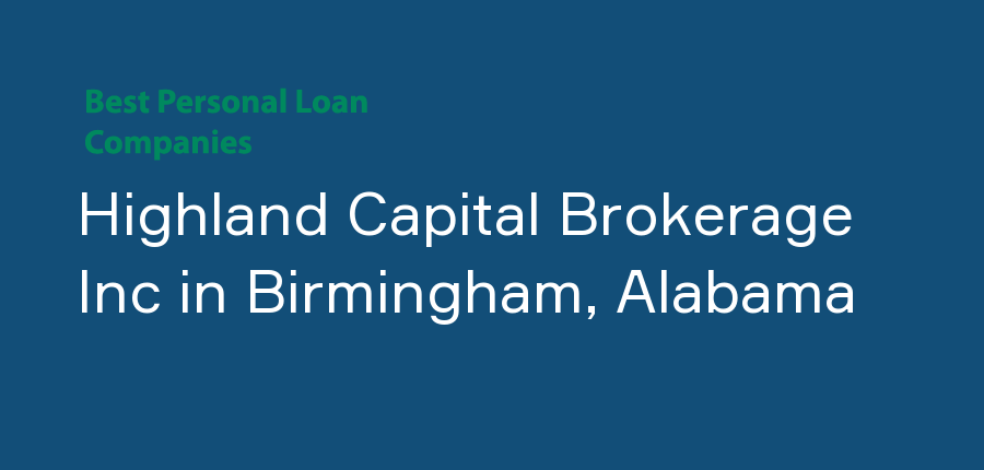 Highland Capital Brokerage Inc in Alabama, Birmingham