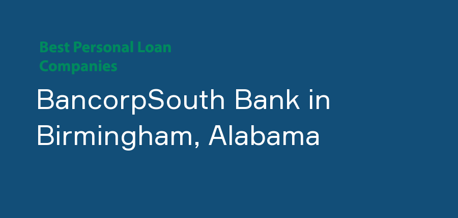 BancorpSouth Bank in Alabama, Birmingham