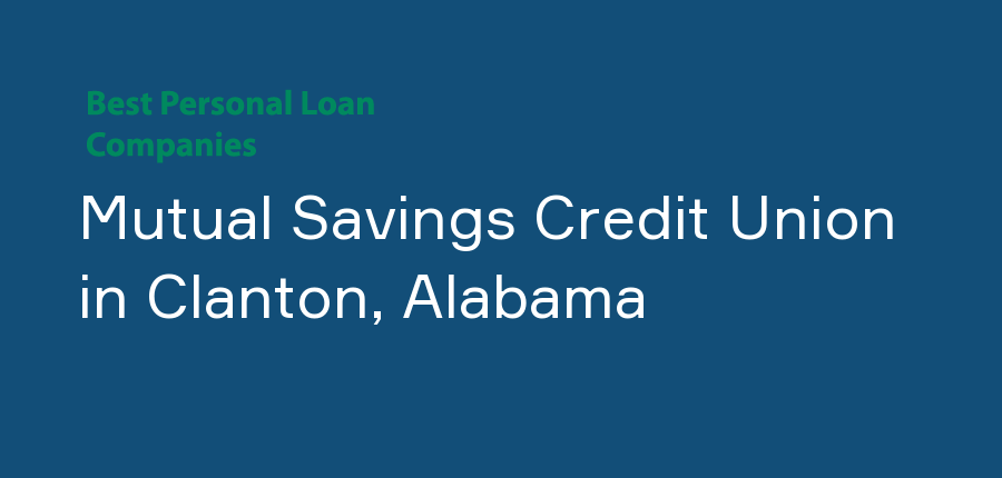 Mutual Savings Credit Union in Alabama, Clanton