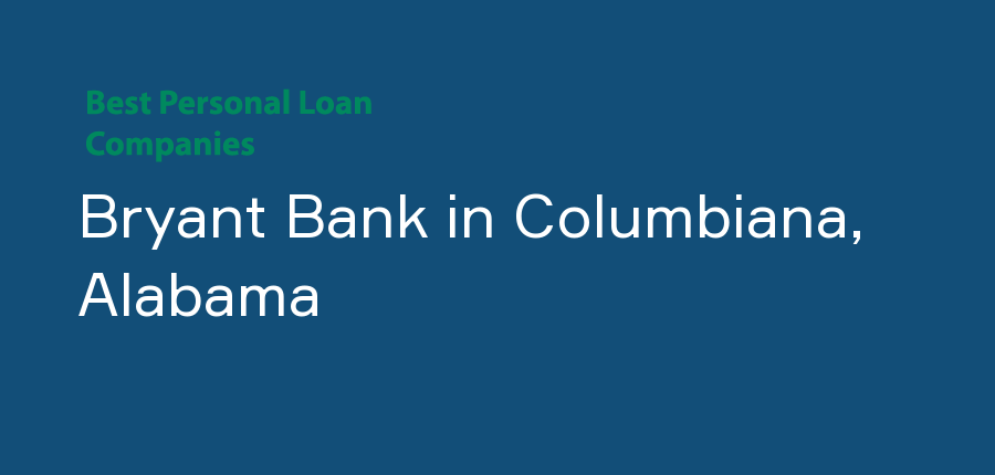Bryant Bank in Alabama, Columbiana