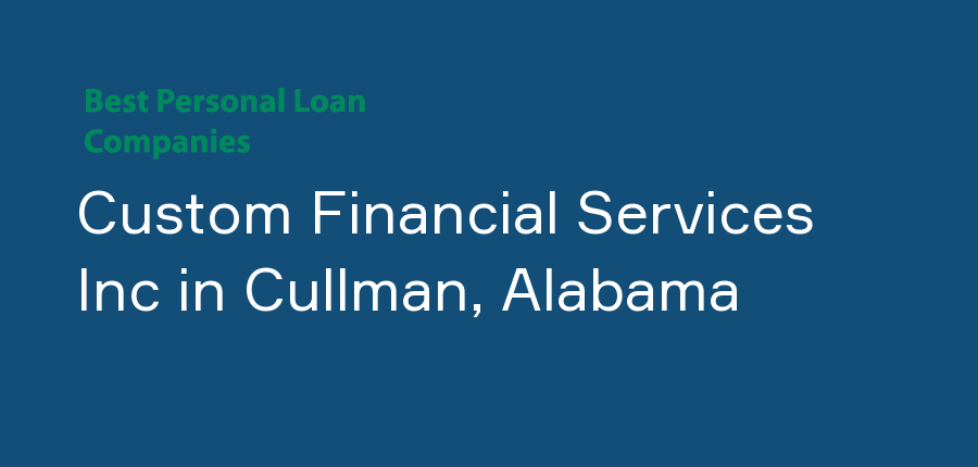 Custom Financial Services Inc in Alabama, Cullman