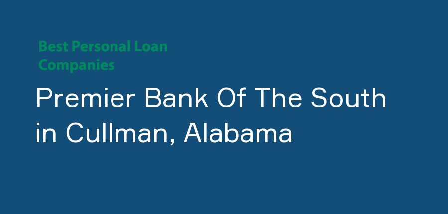 Premier Bank Of The South in Alabama, Cullman