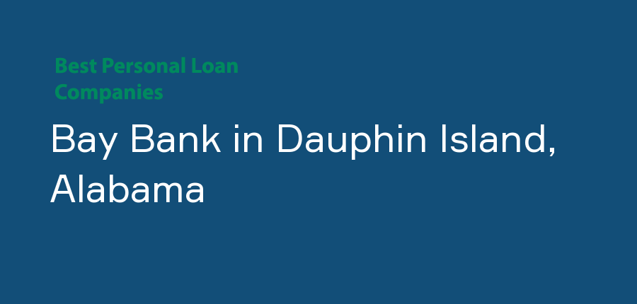 Bay Bank in Alabama, Dauphin Island