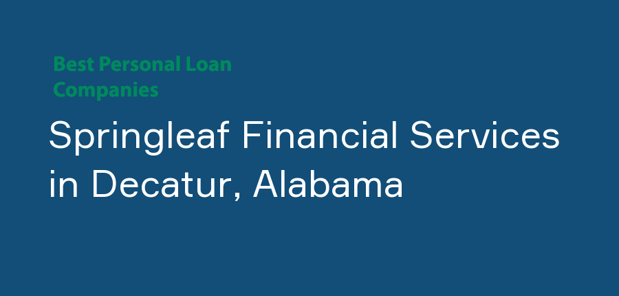 Springleaf Financial Services in Alabama, Decatur