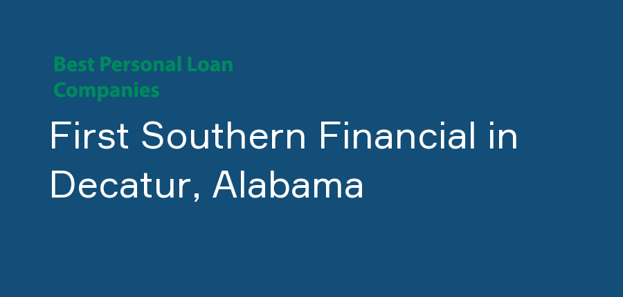 First Southern Financial in Alabama, Decatur