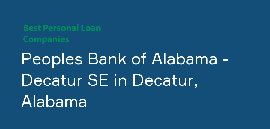 Peoples Bank of Alabama - Decatur SE in Alabama, Decatur