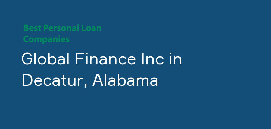 Global Finance Inc in Alabama, Decatur