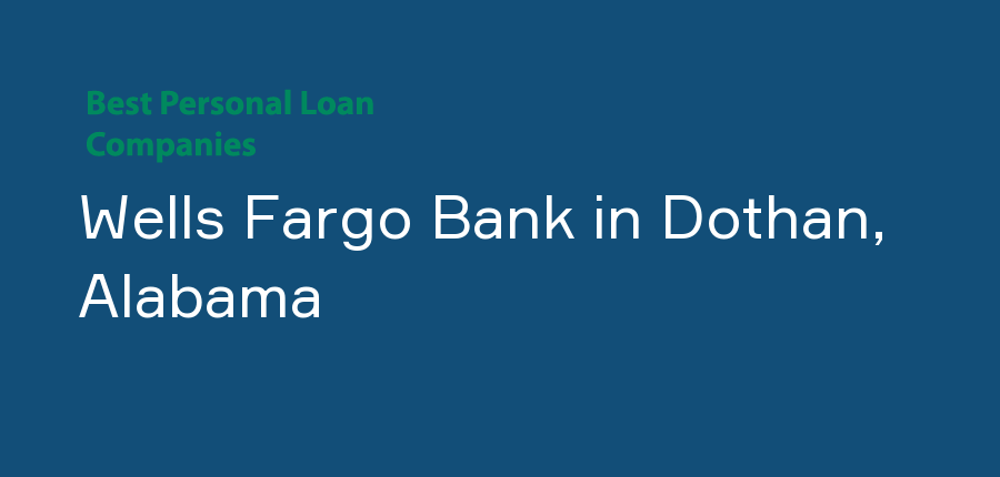 Wells Fargo Bank in Alabama, Dothan