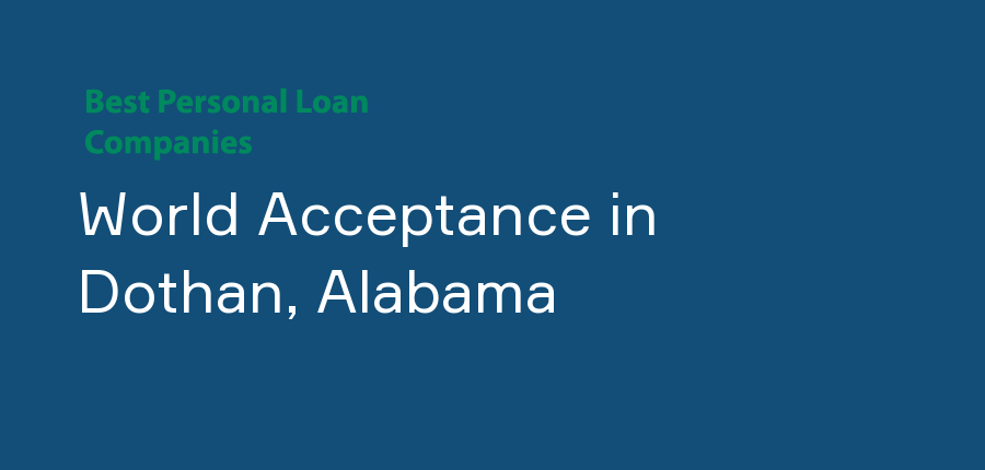 World Acceptance in Alabama, Dothan