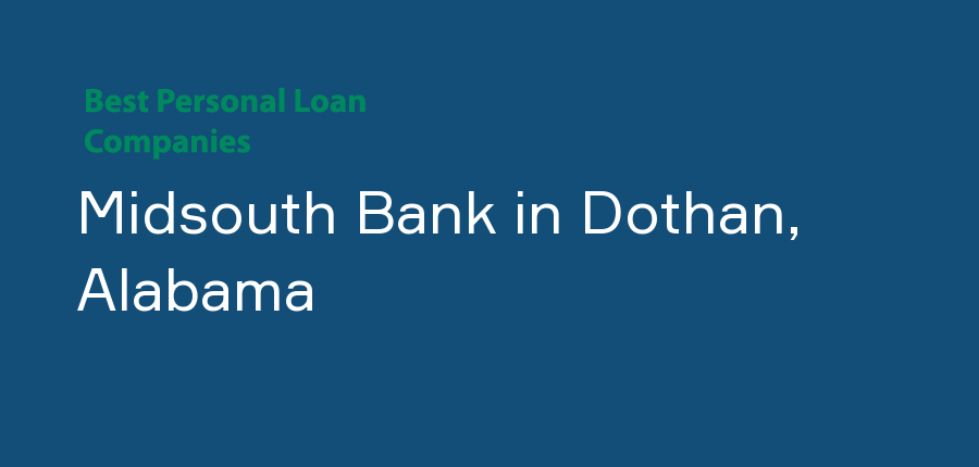 Midsouth Bank in Alabama, Dothan