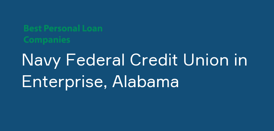 Navy Federal Credit Union in Alabama, Enterprise