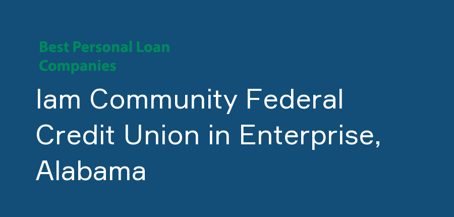 Iam Community Federal Credit Union in Alabama, Enterprise