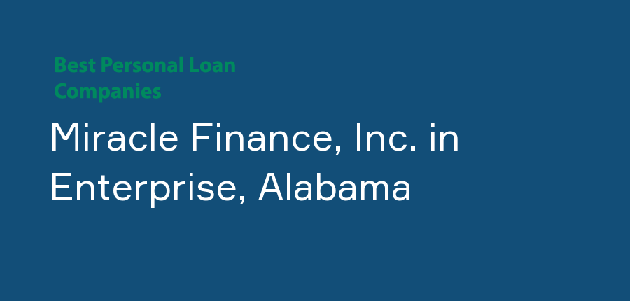 Miracle Finance, Inc. in Alabama, Enterprise
