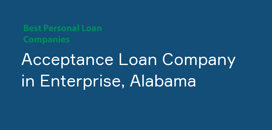 Acceptance Loan Company in Alabama, Enterprise