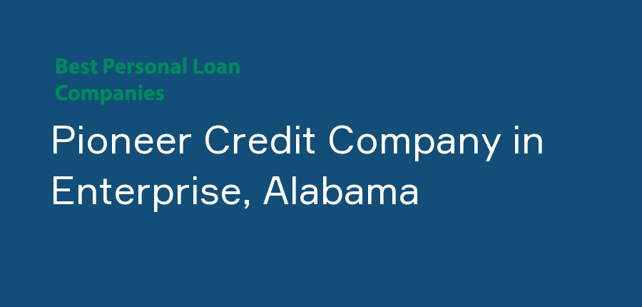 Pioneer Credit Company in Alabama, Enterprise